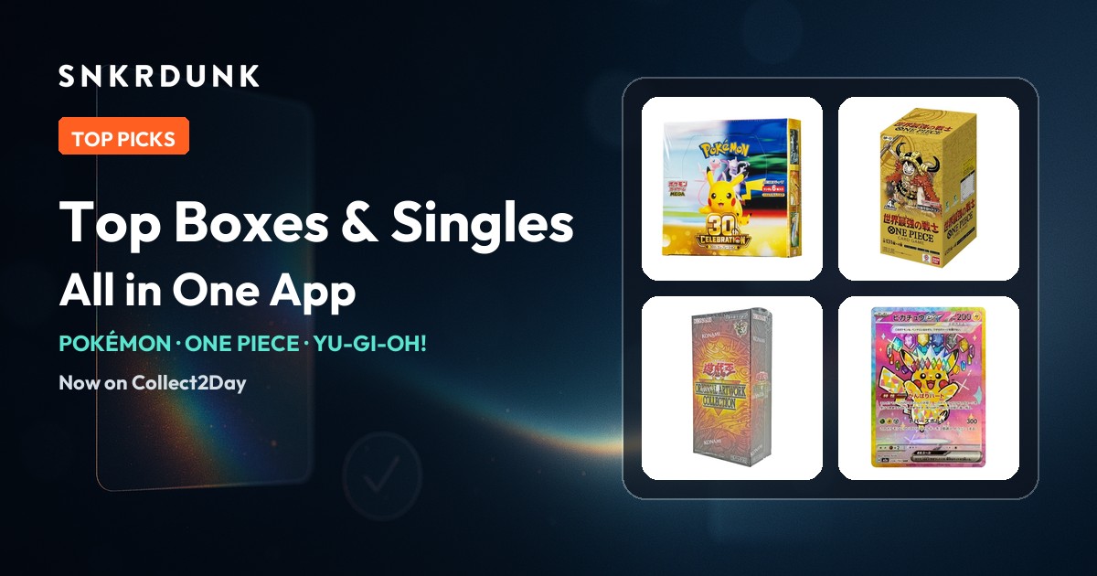 SNKRDUNK picks cover: the SNKRDUNK logo above 'Top Boxes & Singles, All in One App'; a 2x2 panel on the right shows the Pokémon 30th CELEBRATION box, the ONE PIECE OP-17 box, the Yu-Gi-Oh! ORIGINAL ARTWORK COLLECTION box and Pikachu ex SAR.